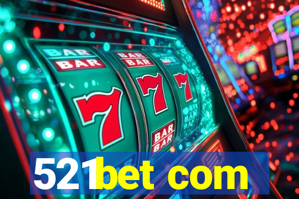 521bet com